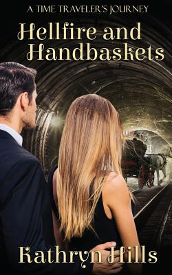 Libro Hellfire And Handbaskets - Hills, Kathryn