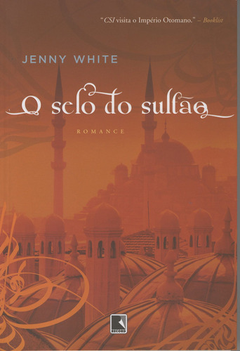 O selo do sultão, de White, Jenny. Editora Record Ltda., capa mole em português, 2008