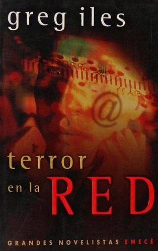 Terror En La Red - Greg Iles