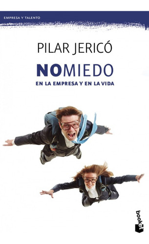 No Miedo En La Empresa Y En La Vida - Jerico, Pilar