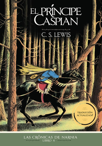 El Príncipe Caspian / Las Crónicas De Narnia Libro 4: No, De Lewis, C. S.. Serie Las Crónicas De Narnia, Vol. No. Editorial Grupo Nelson, Tapa Blanda, Edición 01 En Español, 2023