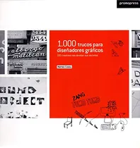 Comprar Libro 1000 Trucos Para Diseñadores Graficos De Matteo Cossu