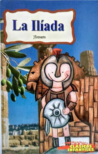 Cuentos Infantiles La Iliada Homero Libro Niños Primaria