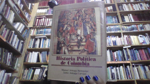 Historia Politica De Colombia 
