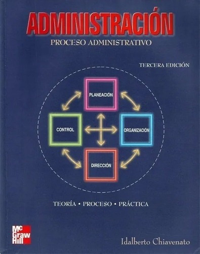 Administración Proceso Administrativo 3ª Ed Chiavenato