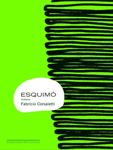 Esquimó, De Corsaletti, Fabrício. Editora Companhia Das Letras, Capa Mole, Edição Indefinido Em Português