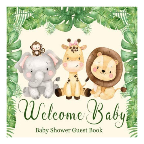 Libro: Baby Shower Guest Book Welcome Baby: Safari Cute Anim