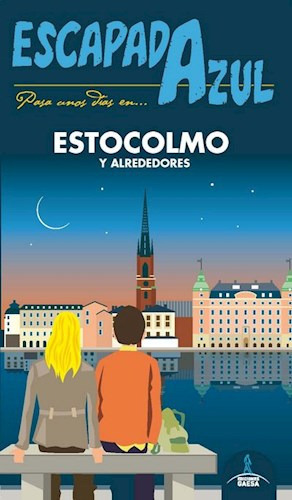 Estocolmo  Escapada Azul, De Guia Azul. Editorial Gaesa, Tapa Blanda En Español