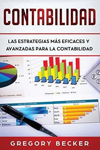 Contabilidad Las Estrategias Mas Eficaces Y..., de Becker, Greg. Editorial Independently Published en español