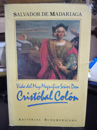 Vida Del Muy Magnífico Señor Don Cristóbal Colón ( Sudameric