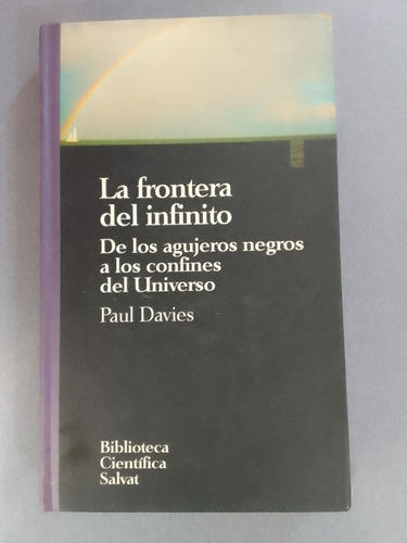 La Frontera Del Infinito Paul Davies Salvat