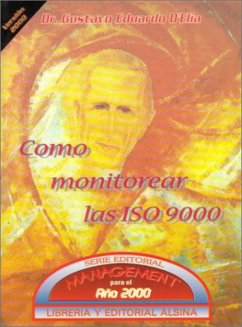 Libro Cómo Monitorear La Iso 9000 De Gustavo Eduardo D'elia