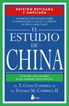 Comprar Estudio De China El (ed Revisada Y Ampliada): El Estudio Más Completo Jamás Realizado Sobre Nutrición, De Thomas M. T. Colin. Editorial Ediciones Sirio, Tapa Blanda, Edición 1 En Español, 2023