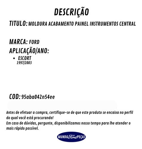 Moldura Acabamento Capa Painel Escort Zetec 97 03 Sem Uso