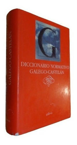 Diccionario Normativo Gallego-castellan. Galaxia. Tapa &-.