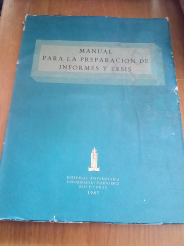 Manual Para La  Preparacion De Informes Y Tesis-irma Garcia