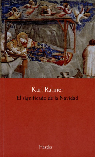 El Significado De La Navidad, De Rahner, Karl. Editorial Herder, Tapa Blanda, Edición 1 En Español, 2015