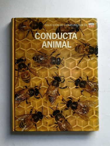 Conducta Animal - Colección De La Naturaleza De Time-life (Usado)