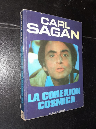 La Conexion Cosmica. Carl Sagan