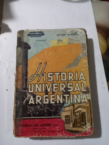 Historia Universal Y Argentina Arturo Vinardell Luis Lasserr