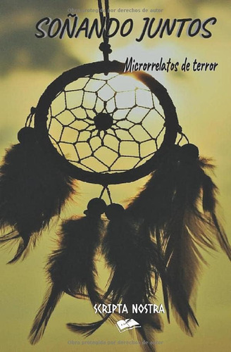 Libro: Soñando Juntos:  Microrrelatos De Terror  (spanish Ed