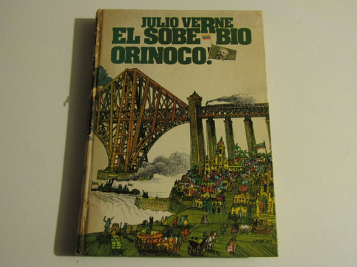 Julio Verne El Soberbio Orinoco Julio Verne