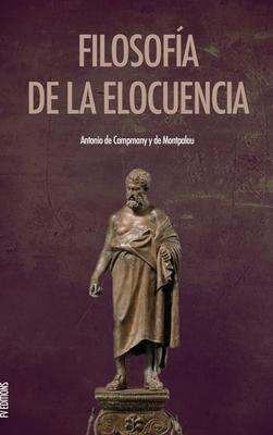 Libro Filosofia De La Elocuencia - Antonio De Campmany Y ...