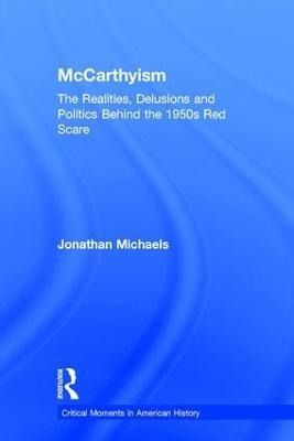 Libro Mccarthyism - Jonathan Michaels