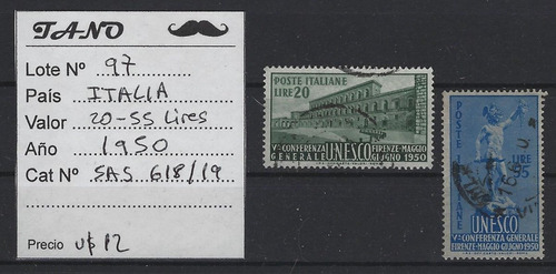 Lote97 Italia 20 Y 55 Lire Año 1950 Sassone#618/19 Unesco