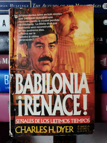 Babilonia ¡renace! Señales De Los Últimos Tiempos 