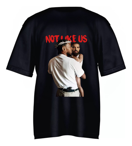 Playera Camisa Oversize Kendrick Lamar Not Like Us Drake