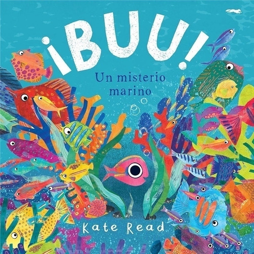 Buu! - Un Misterio Marino - Kate Read, De Read, Kate. Editorial Libros Del Zorro Rojo Argentina, Tapa Blanda En Español, 2023