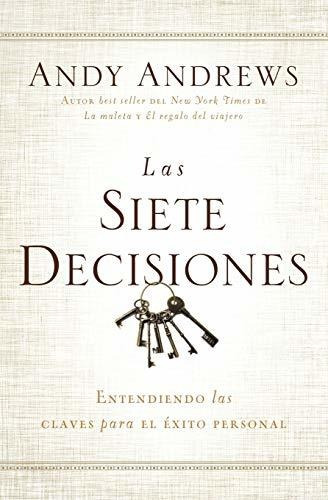 Libro : Las Siete Decisiones Claves Hacia El Exito Personal