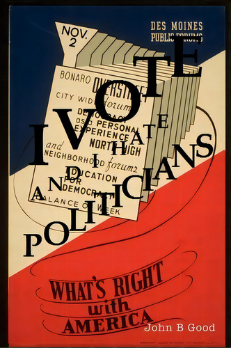 I Vote And I Hate Politicians, De John B Good. Editorial Xlibris Corporation, Tapa Blanda En Inglés
