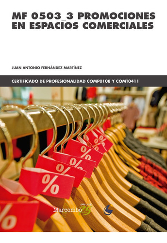 MF 0503_3 Promociones en espacios comerciales, de Fernández Martínez, Juan Antonio., vol. 1. Editorial Marcombo, tapa blanda en español