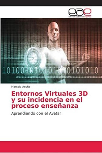 Libro: Entornos Virtuales 3d Y Su Incidencia En El Proceso