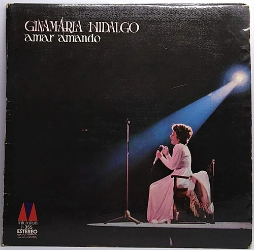 Vinilo Lp Amar Amando - Ginamaria Hidalgo