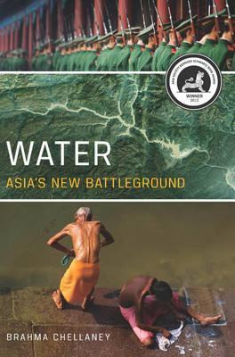 Libro Water : Asia's New Battleground - Brahma Chellaney