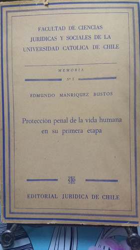 Protección Penal De La Vida Humana Su 1ra Etapa // Manríquez