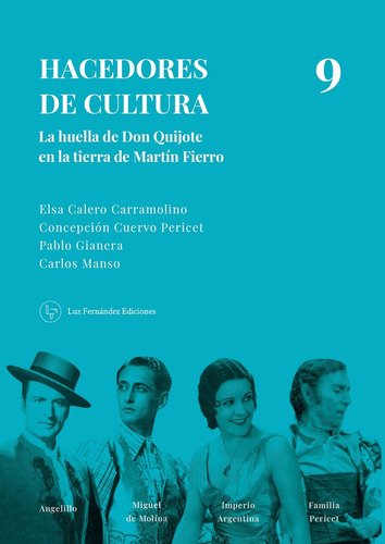 Hacedores De Cultura Vol. 9 - Calero Carramolino, Pericet Y 