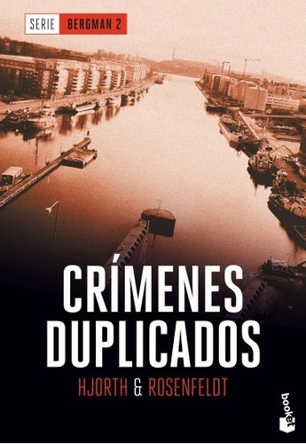 Crímenes Duplicados. Serie Bergman 2 - Hjorth Y Rosenfeldt