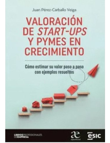 Libro Valoracion De Start Ups Y Pymes En Crecimiento