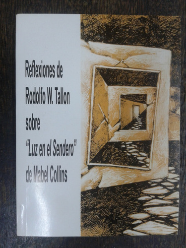 Reflexiones Sobre  Luz En El Sendero  De Mabel Collins * 