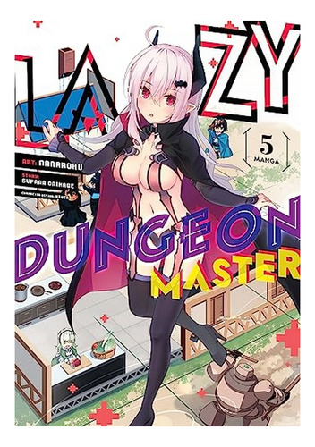 Lazy Dungeon Master (manga) Vol. 5 - Supana Onikage. Eb9