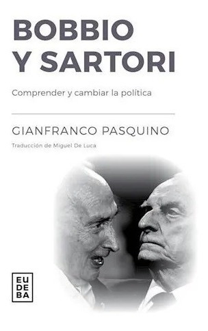 Bobbio Y Sartori - Pasquino, Gianfranco Nuevo!