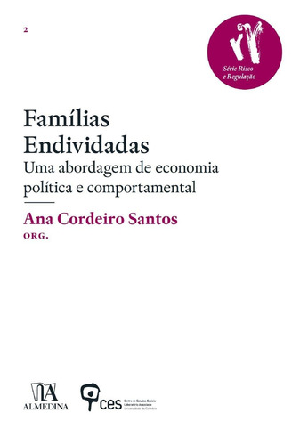 Famílias Endividadas - Uma Abordagem De Economia Política 