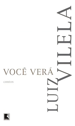 Você verá, de Vilela, Luiz. Editorial Editora Record Ltda., capa mole em português, 2013