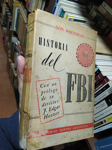 Historia Del Fbi Don Whitehead Editorial Sopena Argentina. 3