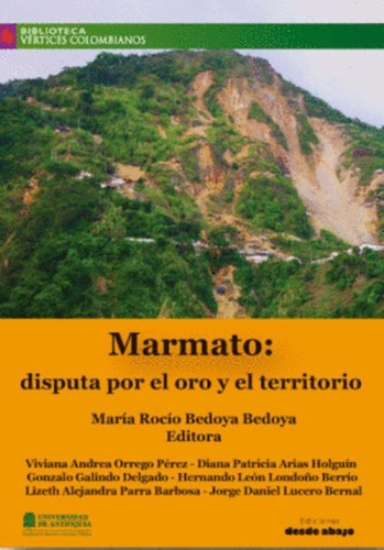 Libro Marmato Disputa Por El Oro Y El Territorio