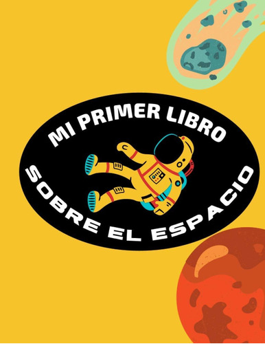 Libro Mi Primer Sobre El Espacio (spanish Edition) Lcm2